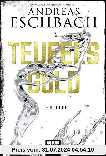 Teufelsgold: Thriller